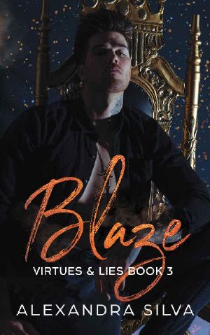 [Virtues & Lies 03] • Blaze